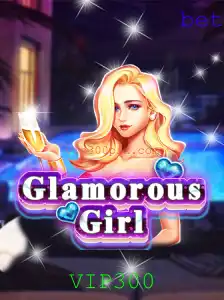 Descubra o Fascinante Mundo de GlamorousGirl e Sua Nova Expansão VIP300